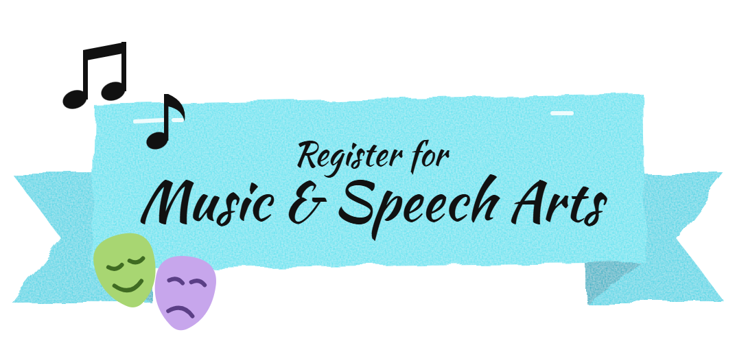Register for Music & Speech Arts (coming soon)